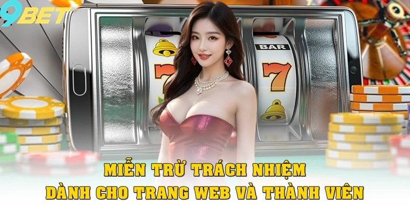 Miễn Trừ Trách Nhiệm 1 Miễn trừ trách nhiệm dành cho trang web và thành viên chơi game đổi thưởng