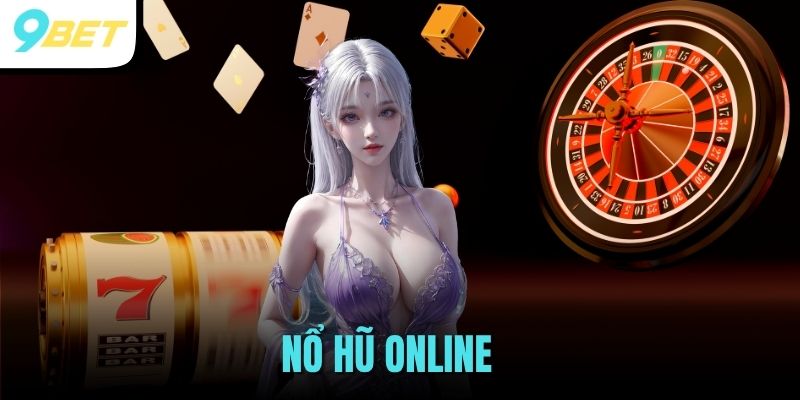 Nổ Hũ Online - Quay Hũ Đổi Thưởng Ăn Tiền Thật Cực Khủng 1 nổ hũ online